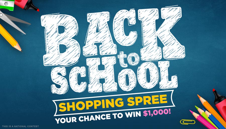 Back to School Shopping Spree! Enter for your chance to win $1,000