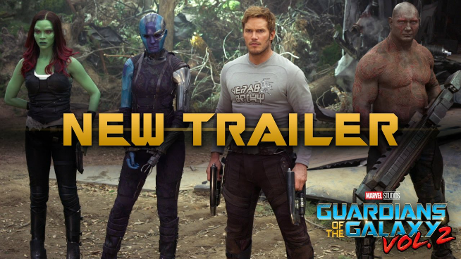 Watch The New Trailer For Guardians Of The Galaxy Vol. 2